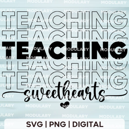 Teaching Sweethearts SVG - Valentine's Day Gift for Teachers - Teaching Sweethearts Png, Teacher Valentine Svg, Valentine's Day Svg