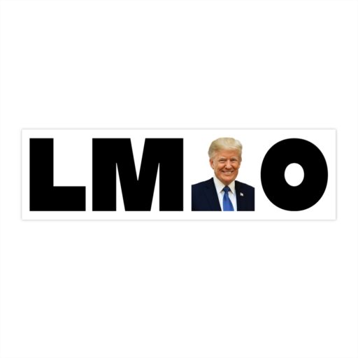 Trump LMO bumper sticker