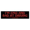 I'm Emo And Bad At Driving, I'M EMO BUMPER STICKER, I'm Emo sticker,