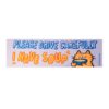 Please Drive Carefully I have Soup Bumper Sticker