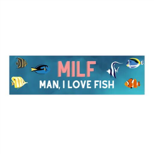 MILF Man I Love Fish Bumper Sticker