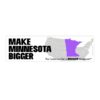 Make Minnesota Bigger Bumper Sticker