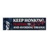Keep Honking, I’m Listening To Taylor Swift And Avoiding Drama! Bumper Sticker