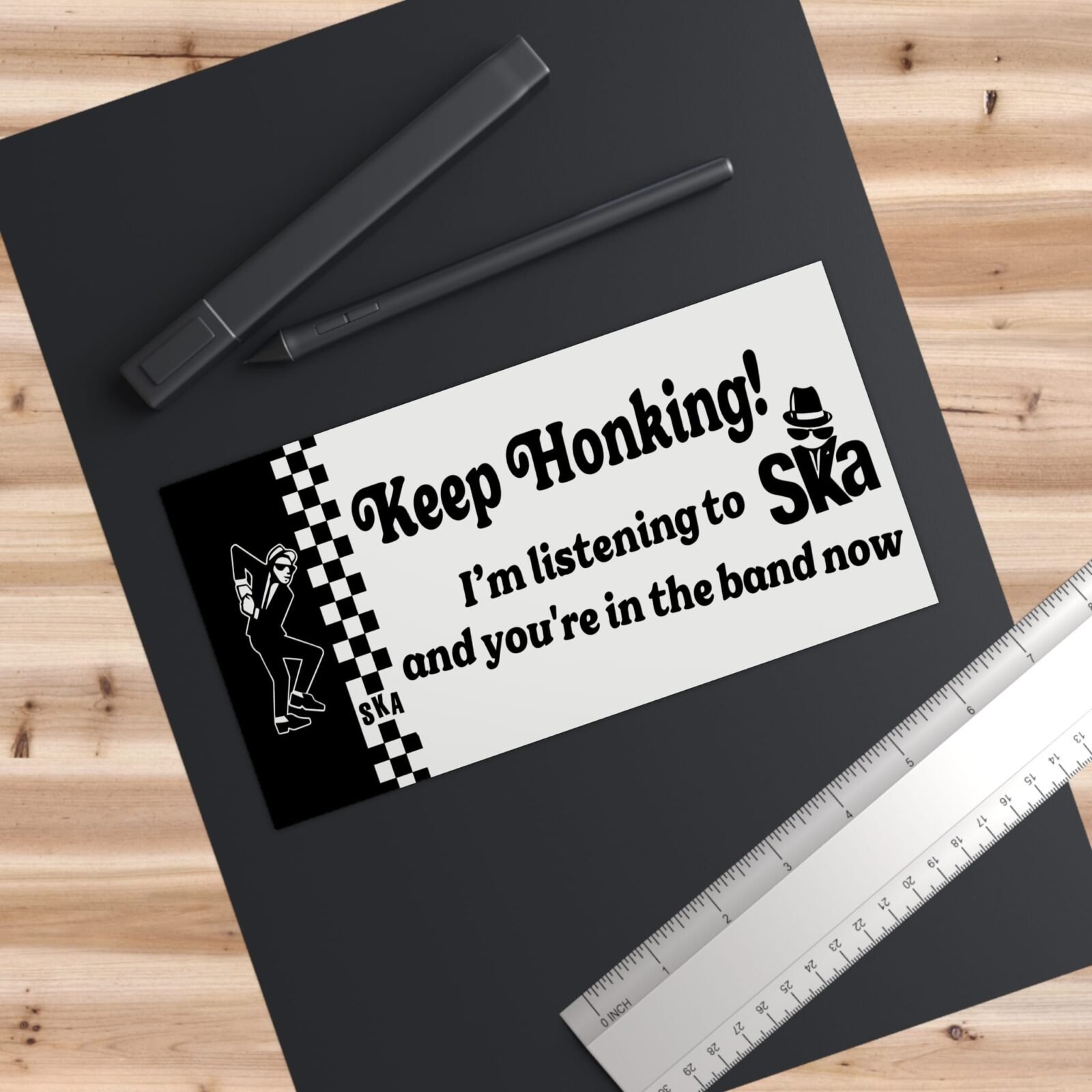 Keep Honking I'm Listening To Ska And You're In The Band Now Bumper Stickers - Image 3