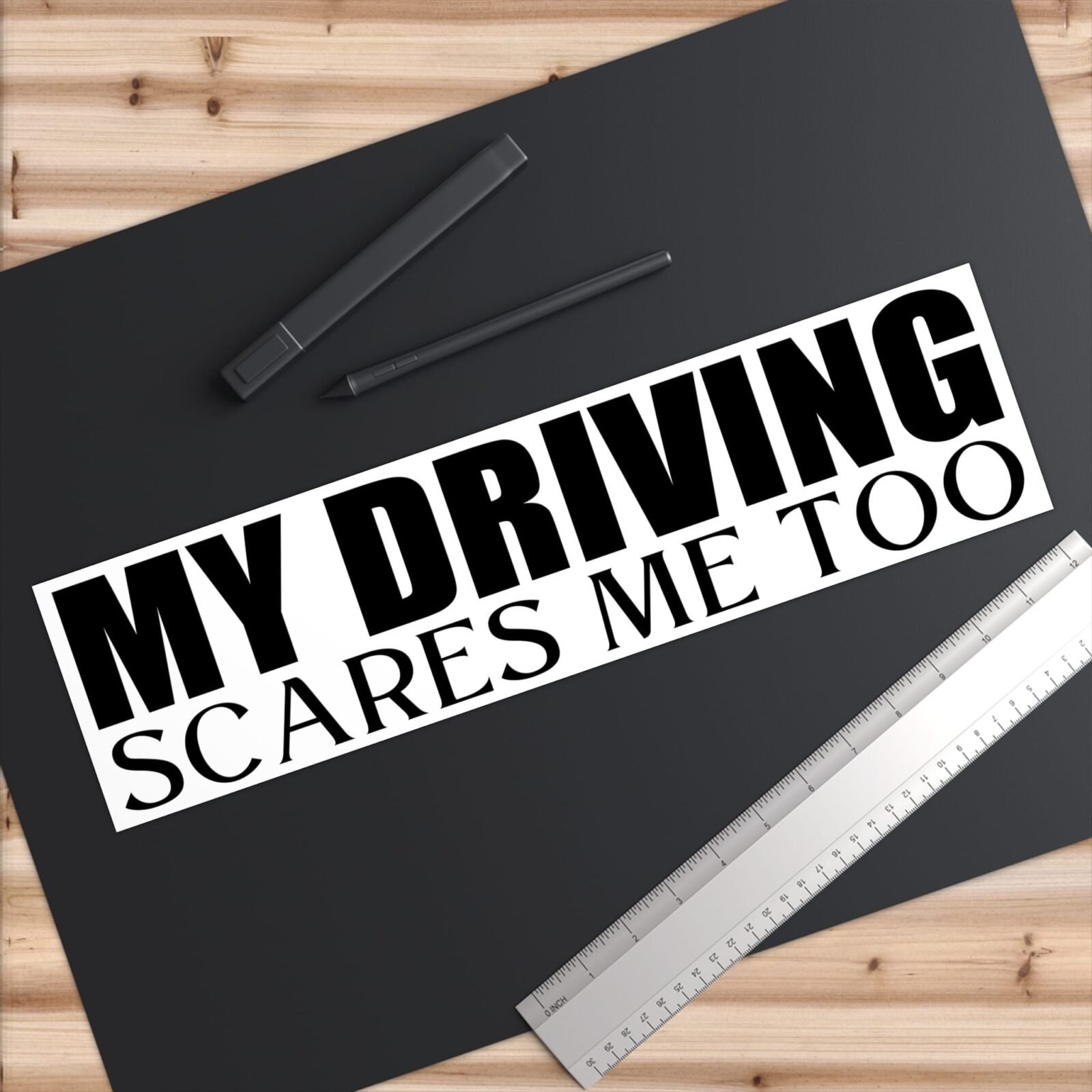 My Driving Scares Me Too Bumper Sticker - Image 6