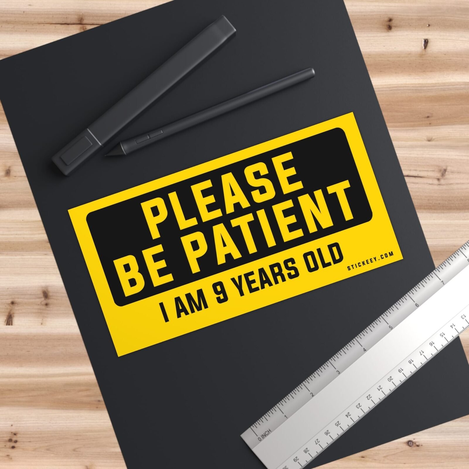Please Be Patient I Am 9 Years Old Bumper Sticker - Image 3