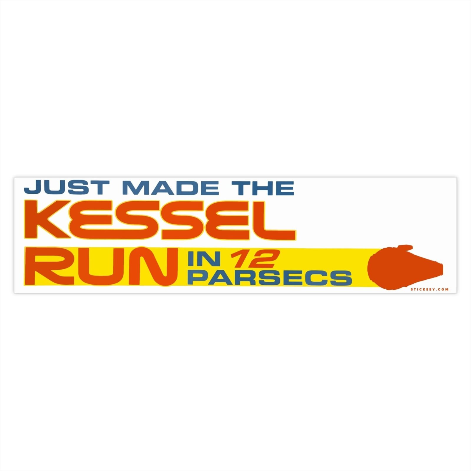 Just Made The Kessel Run In 12 Parsecs Bumper Sticker - Image 4