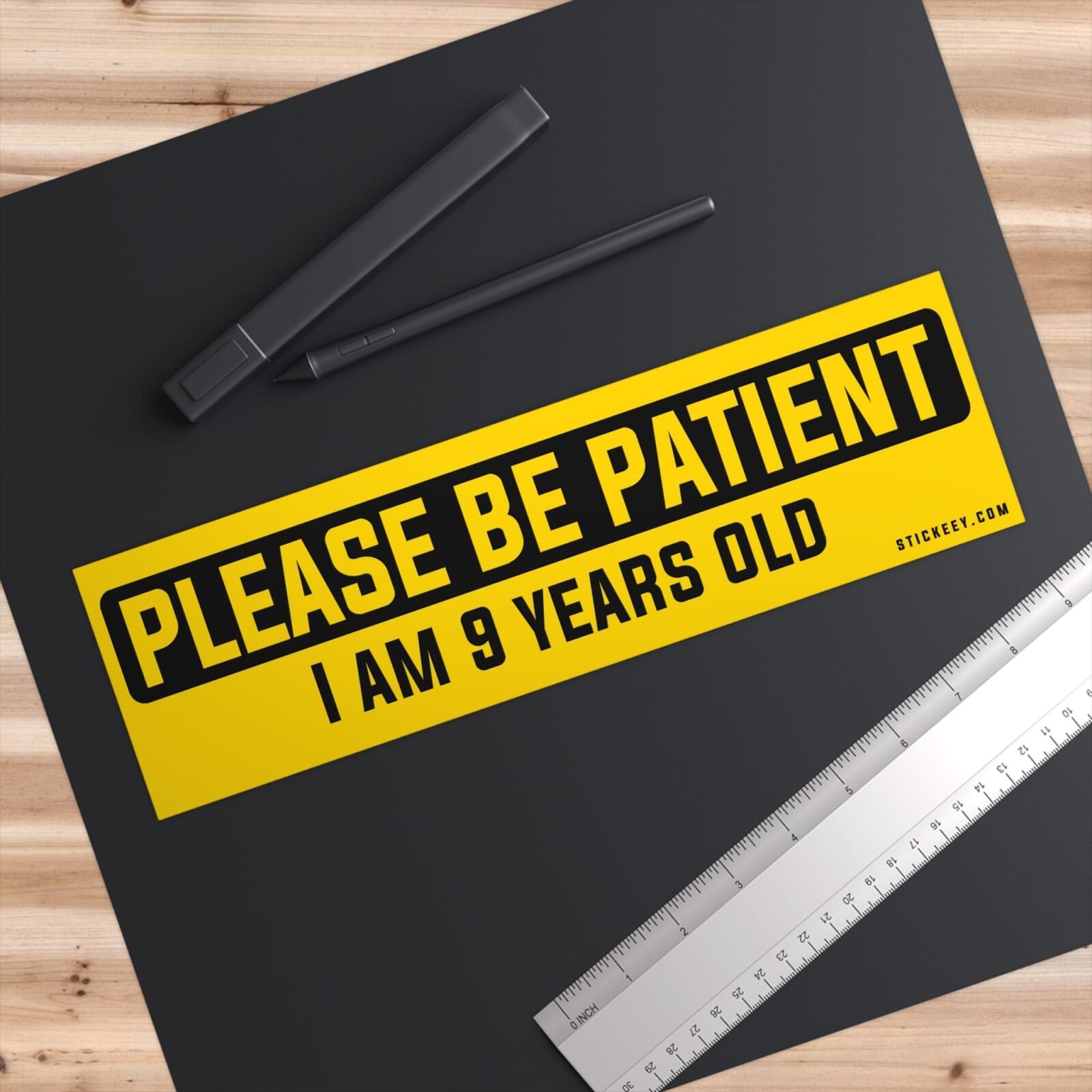 Please Be Patient I Am 9 Years Old Bumper Sticker - Image 6