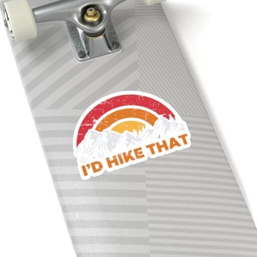 I'd hike that Sticker - Image 16