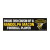 Proud 3rd Cousin of a Randolph Macon Football Player Bumper Sticker