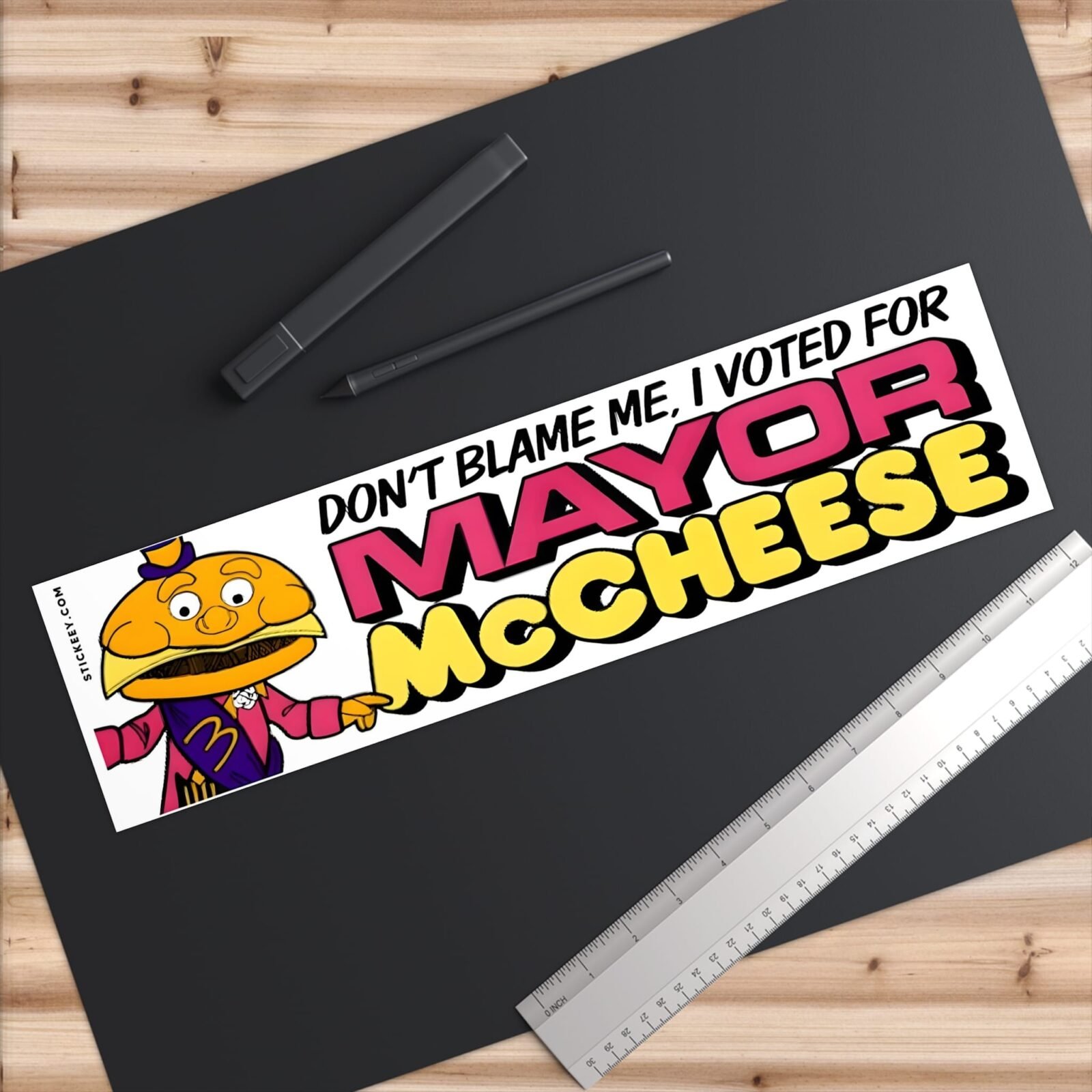 Don't Blame Me I Voted For Mayor Mccheese Bumper Sticker - Image 6
