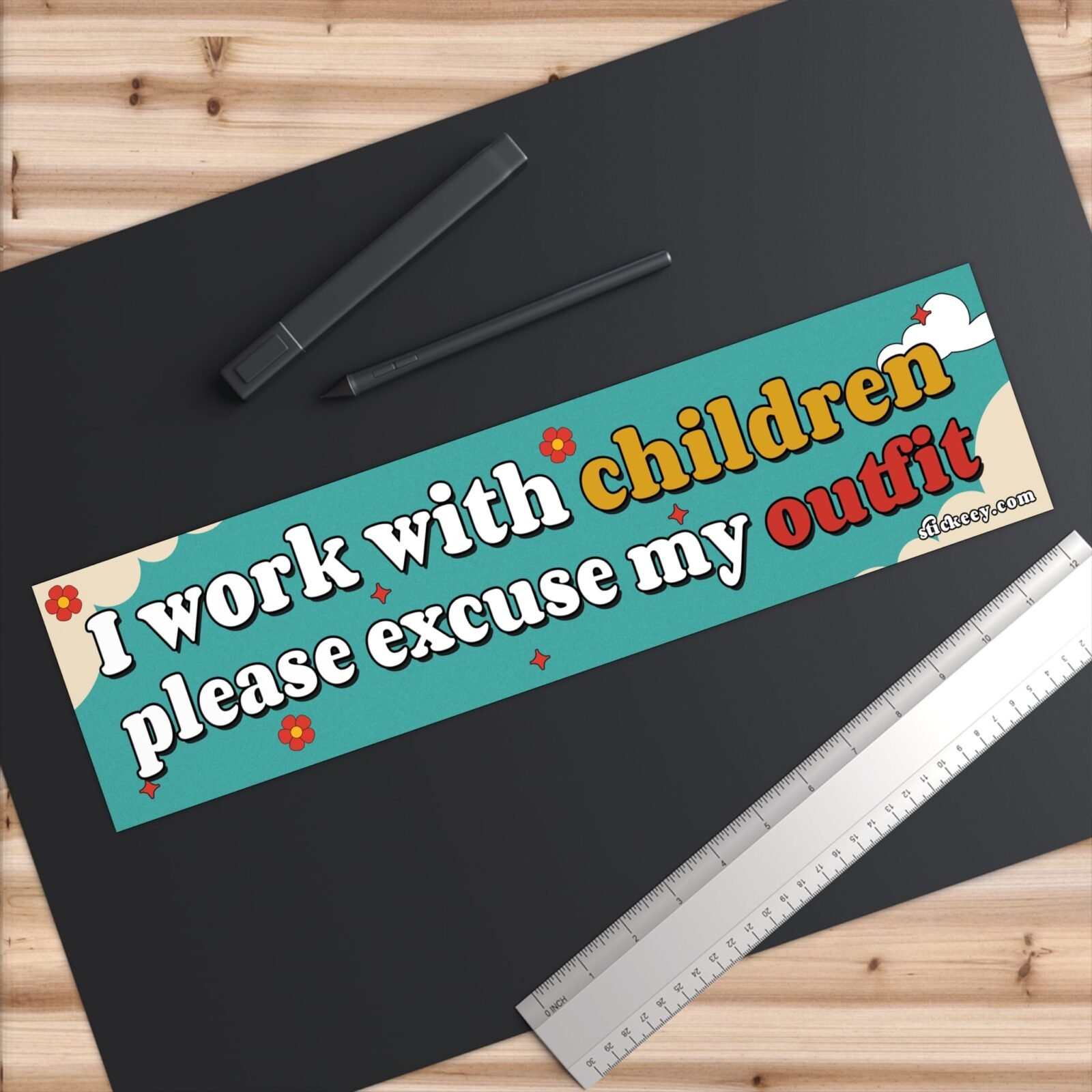 I Work With Children Please Excuse My Outfit Bumper Sticker - Image 6