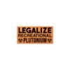 Legalize Recreational Plutonium Kiss-Cut Vinyl Decals