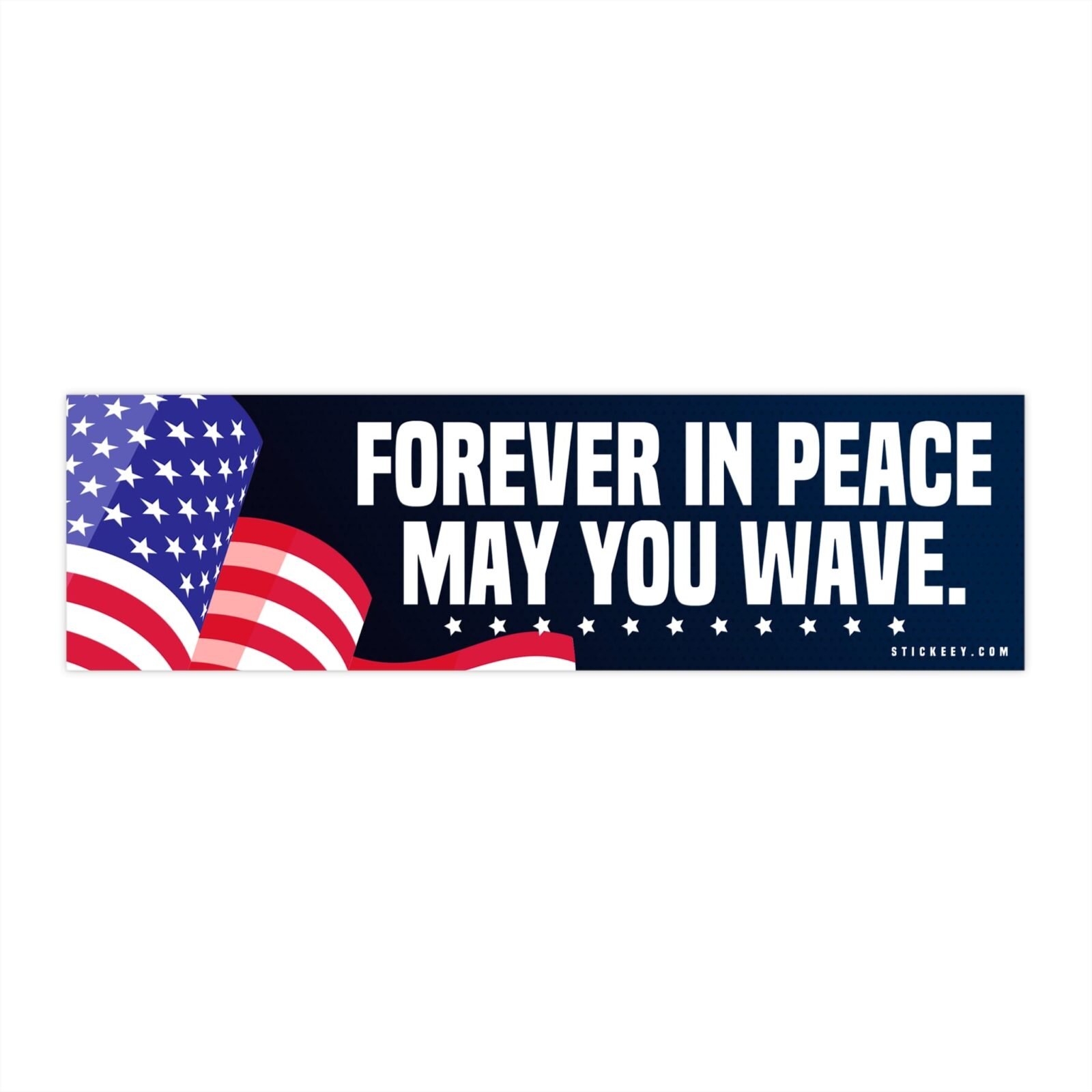 Forever In Peace May You Wave Bumper Sticker - Image 4