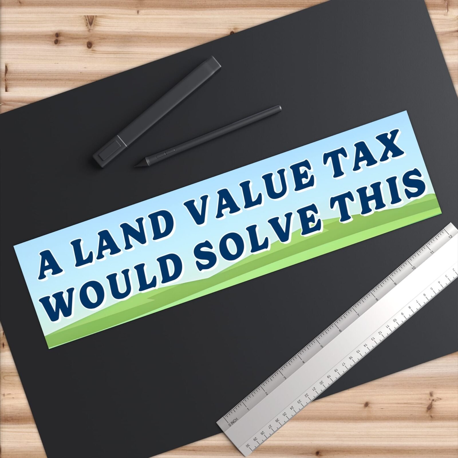 A Land Value Tax would solve this Bumper sticker - Image 6