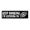 Keep Honking! I’m Listening To Jason Aldean Bumper Sticker