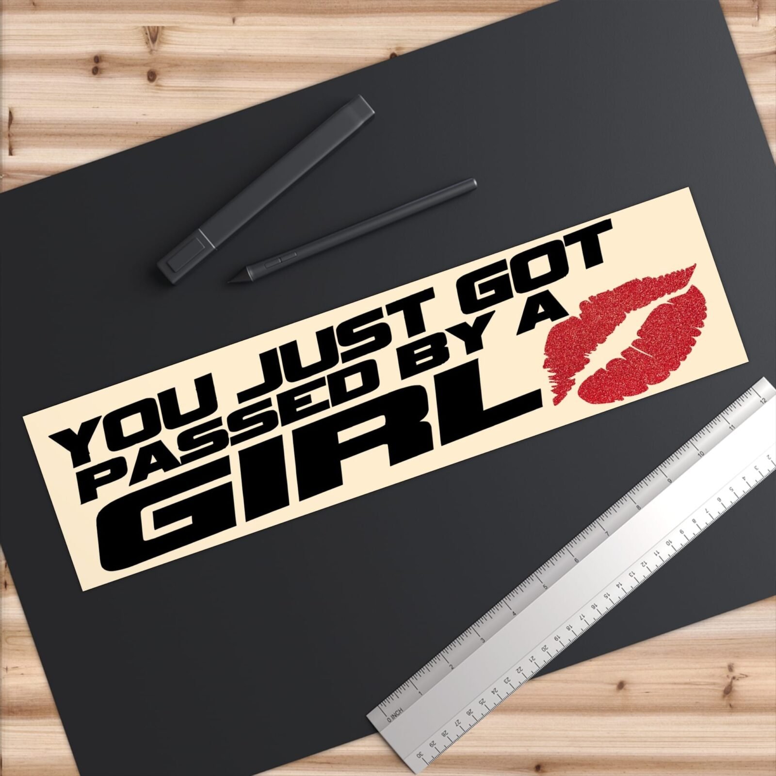 You Just Got Passed By A Girl Funny Bumper Stickers - Image 9