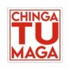 Chinga Tu Maga Kiss-Cut Stickers