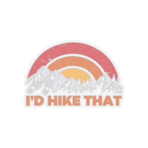 I'd hike that Sticker - Image 9