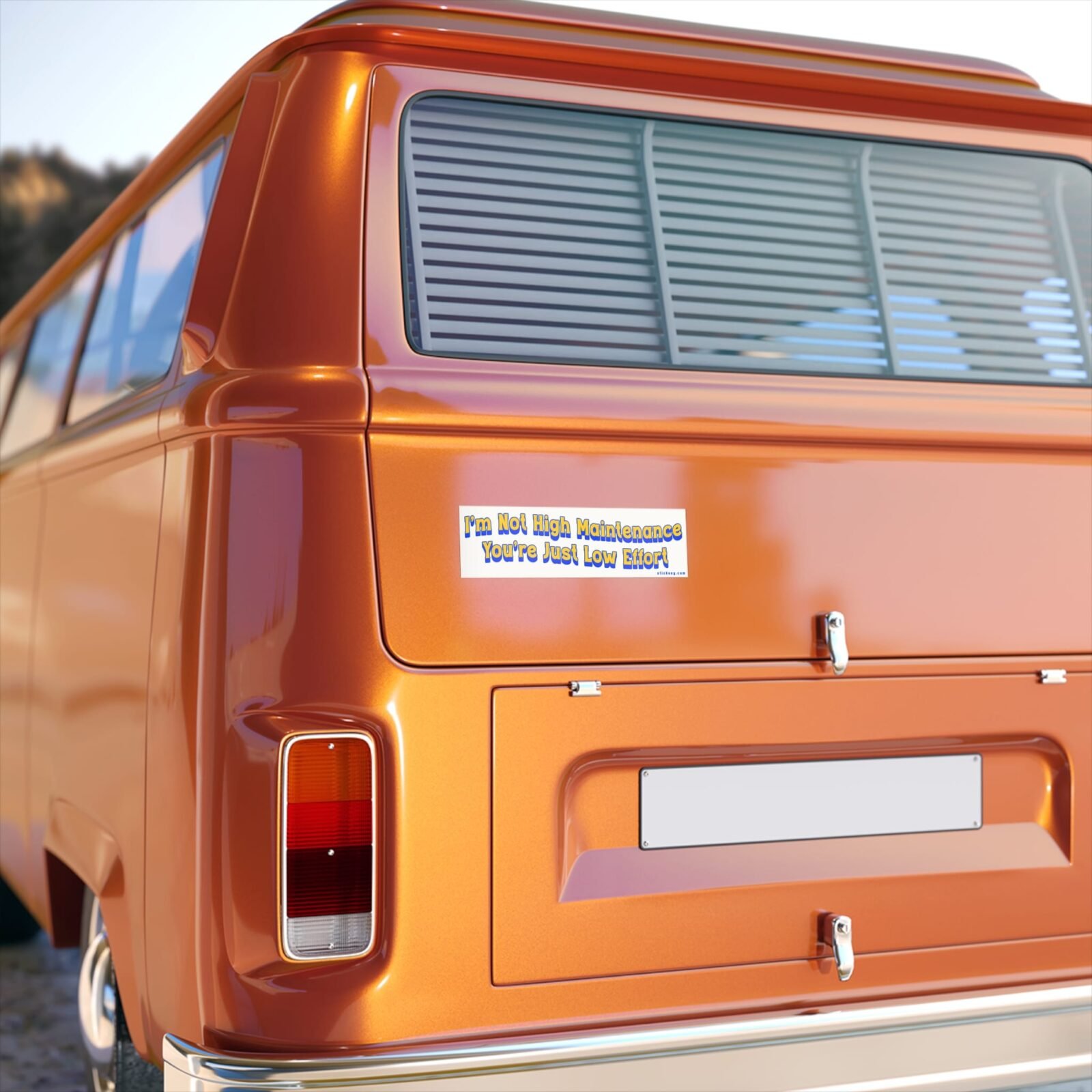 I'm Not High Maintenance, You're Just Low Effort Bumper Sticker - Image 2