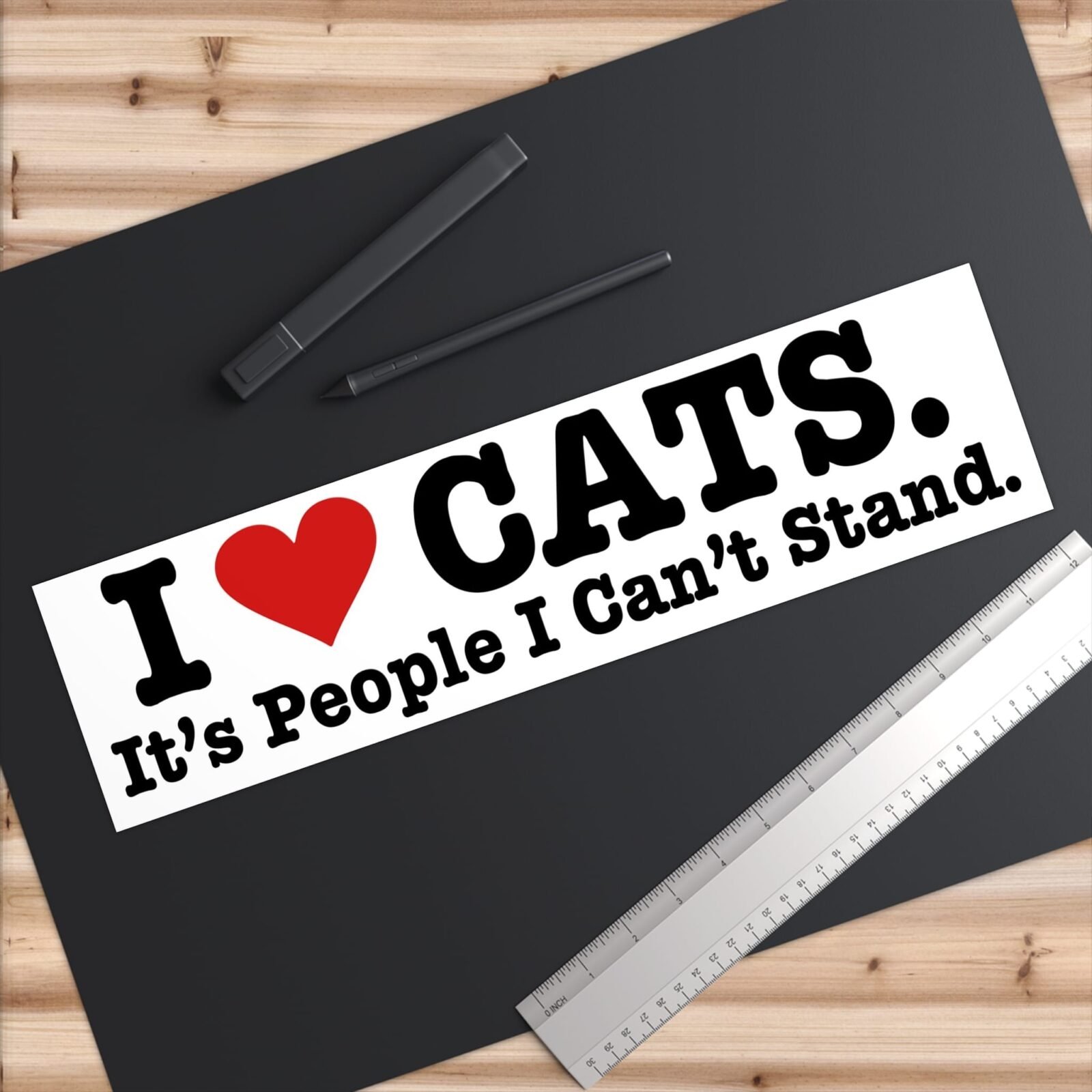 I love cats it's people i can't stand Bumper Stickers - Image 6