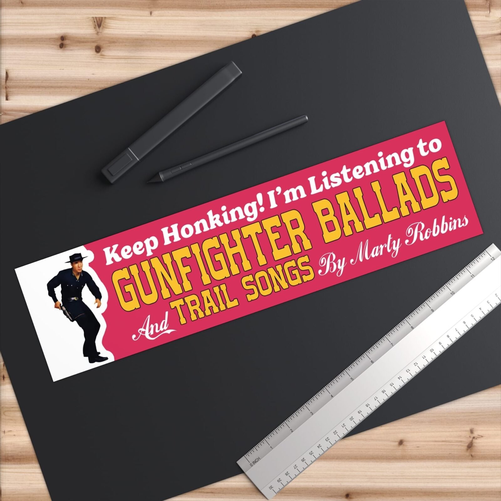 Keep Honking! I’m Listening to Gunfighter Ballads and Trail Songs by Marty Robbins Bumper Stickers - Image 9