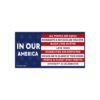 In Our America Bumper Sticker