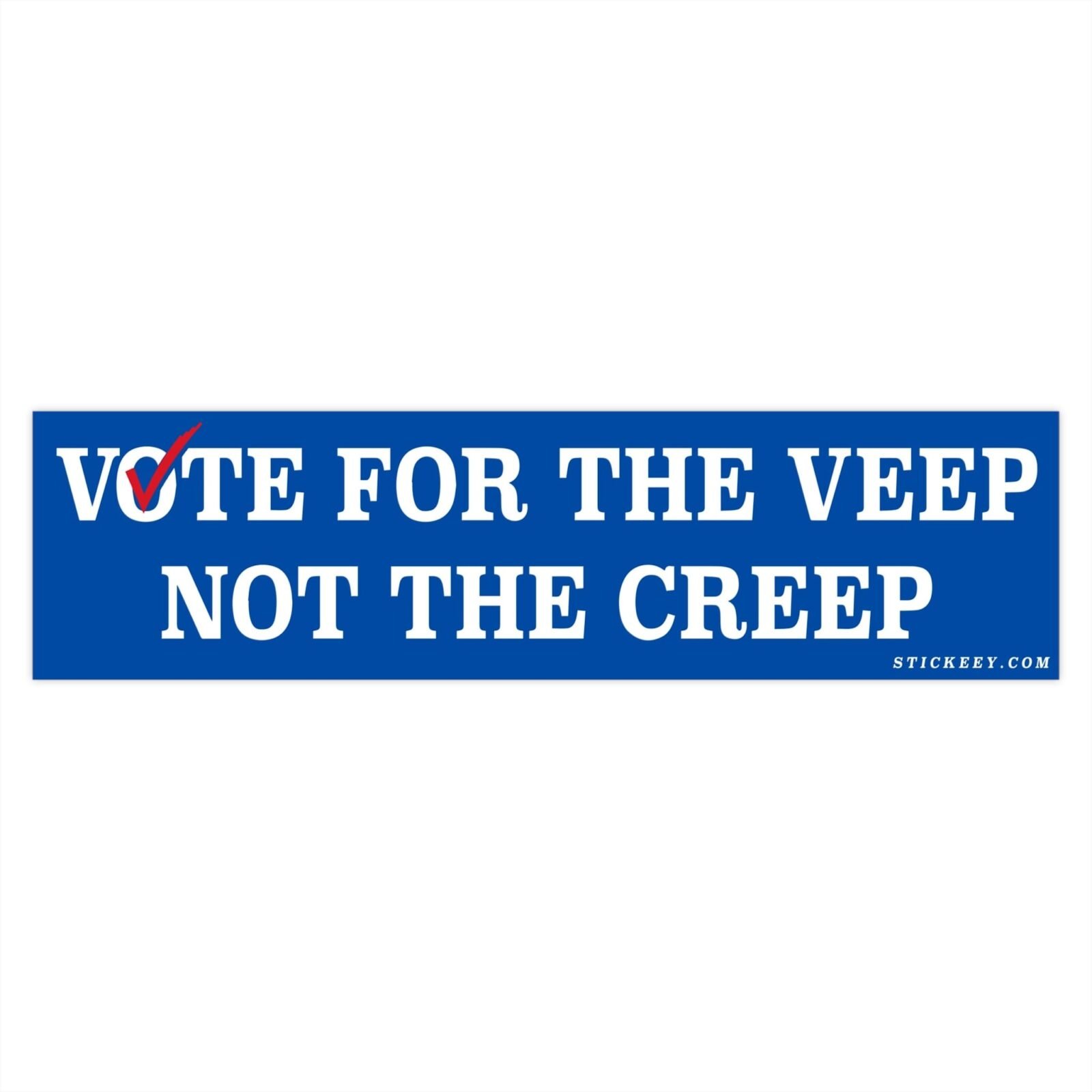 Vote For The Veep Not The Creep Bumper Sticker - Image 4