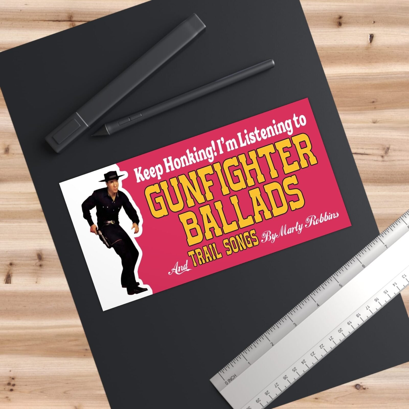 Keep Honking! I’m Listening to Gunfighter Ballads and Trail Songs by Marty Robbins Bumper Stickers - Image 3