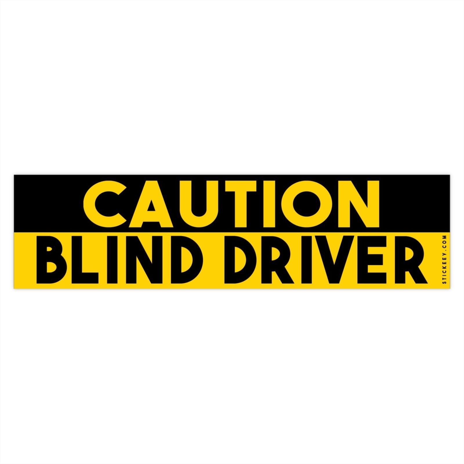 Caution Blind Driver Bumper Sticker - Image 4