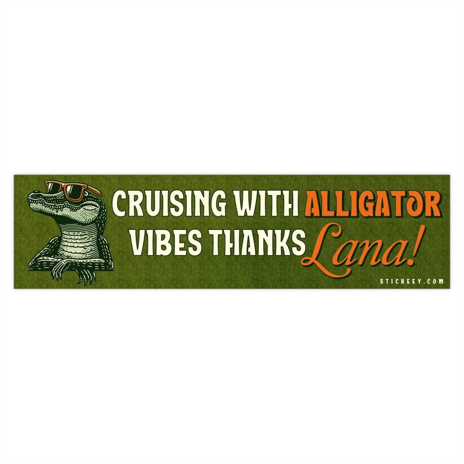 Cruising with Alligator Vibes Thanks Lana Bumper Sticker - Image 4