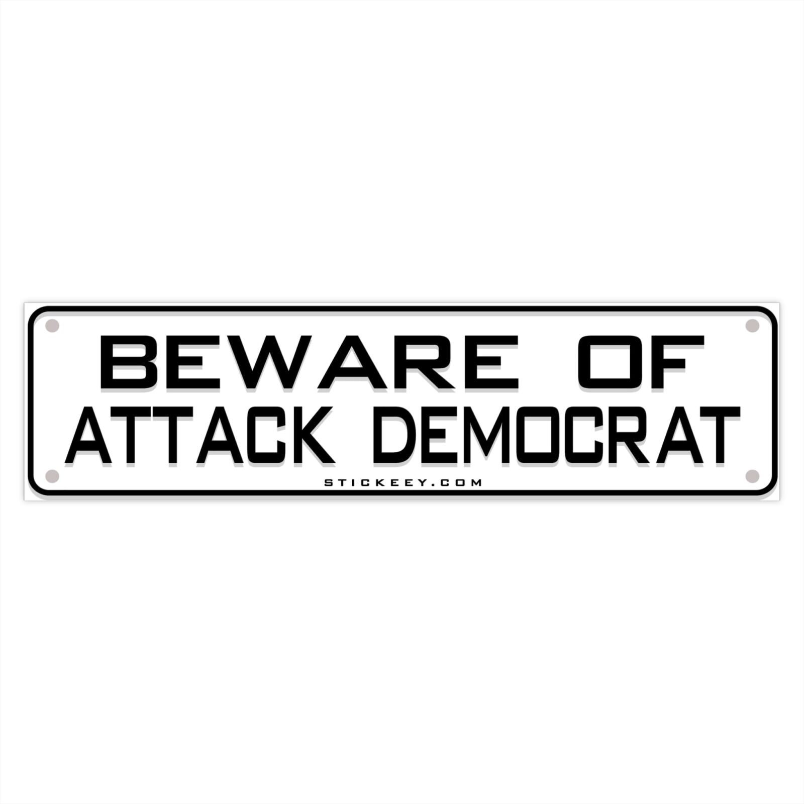 Beware Of Attack Democrat Bumper Sticker - Image 4