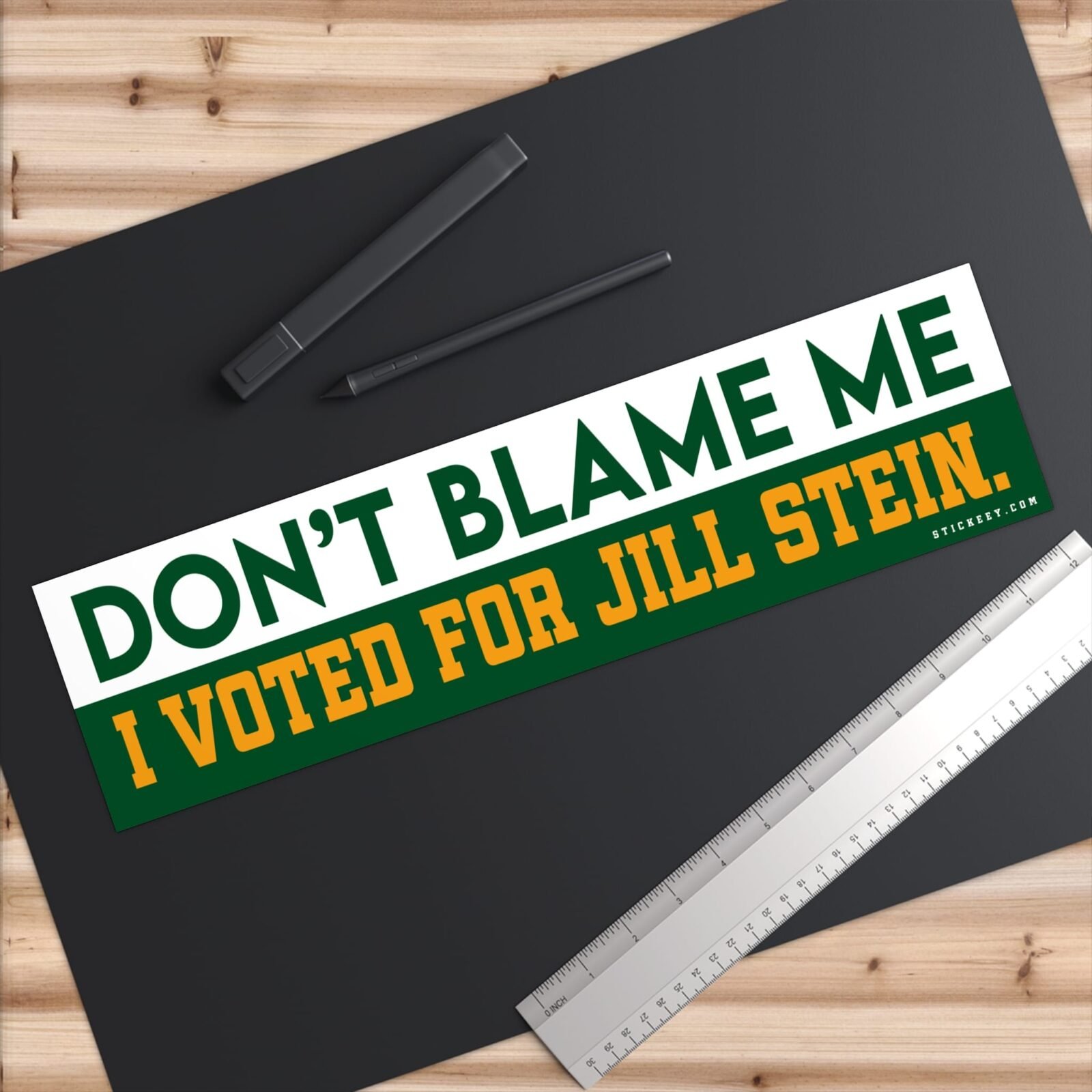 Don't Blame Me I Voted For Jill Stein Bumper Stickers - Image 6