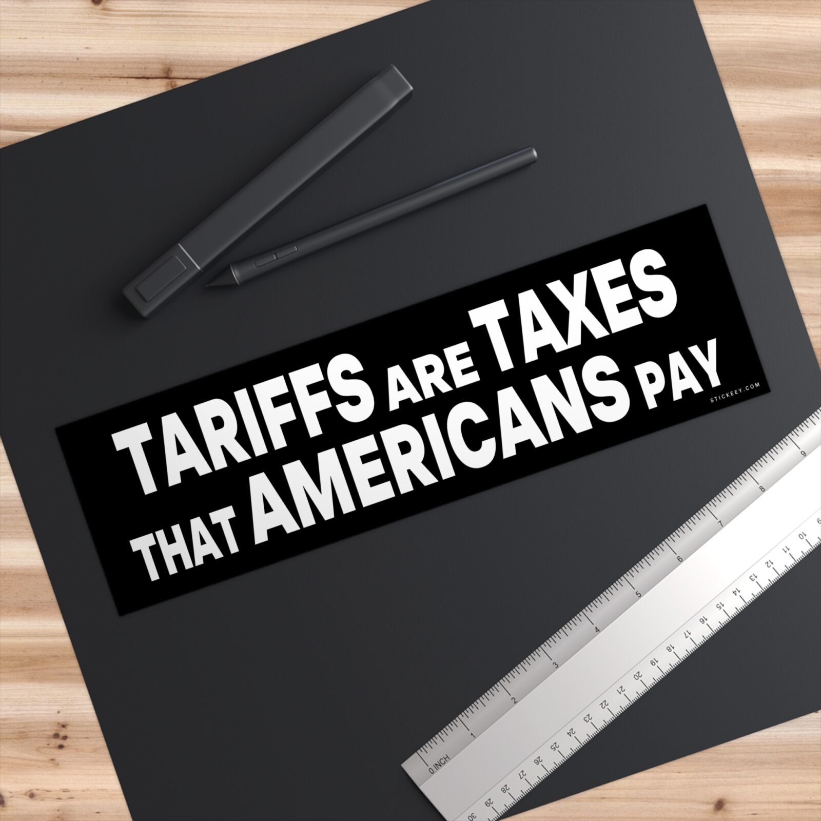 Tariffs Are Taxes That Americans Pay Bumper Sticker - Image 3
