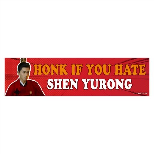 Honk If You Hate Shen Yurong