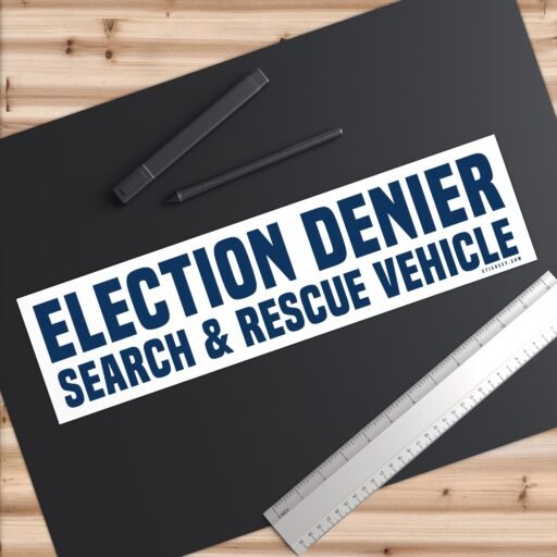 Election Denier Search & Rescue Vehicle Bumper Sticker - Image 6