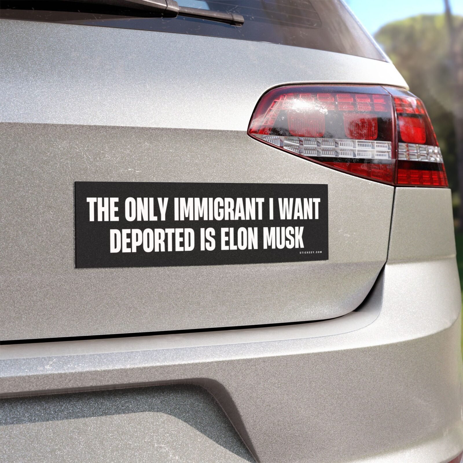The Only Immigrant I Want Deported Is Elon Musk Magnet Sticker - Image 3