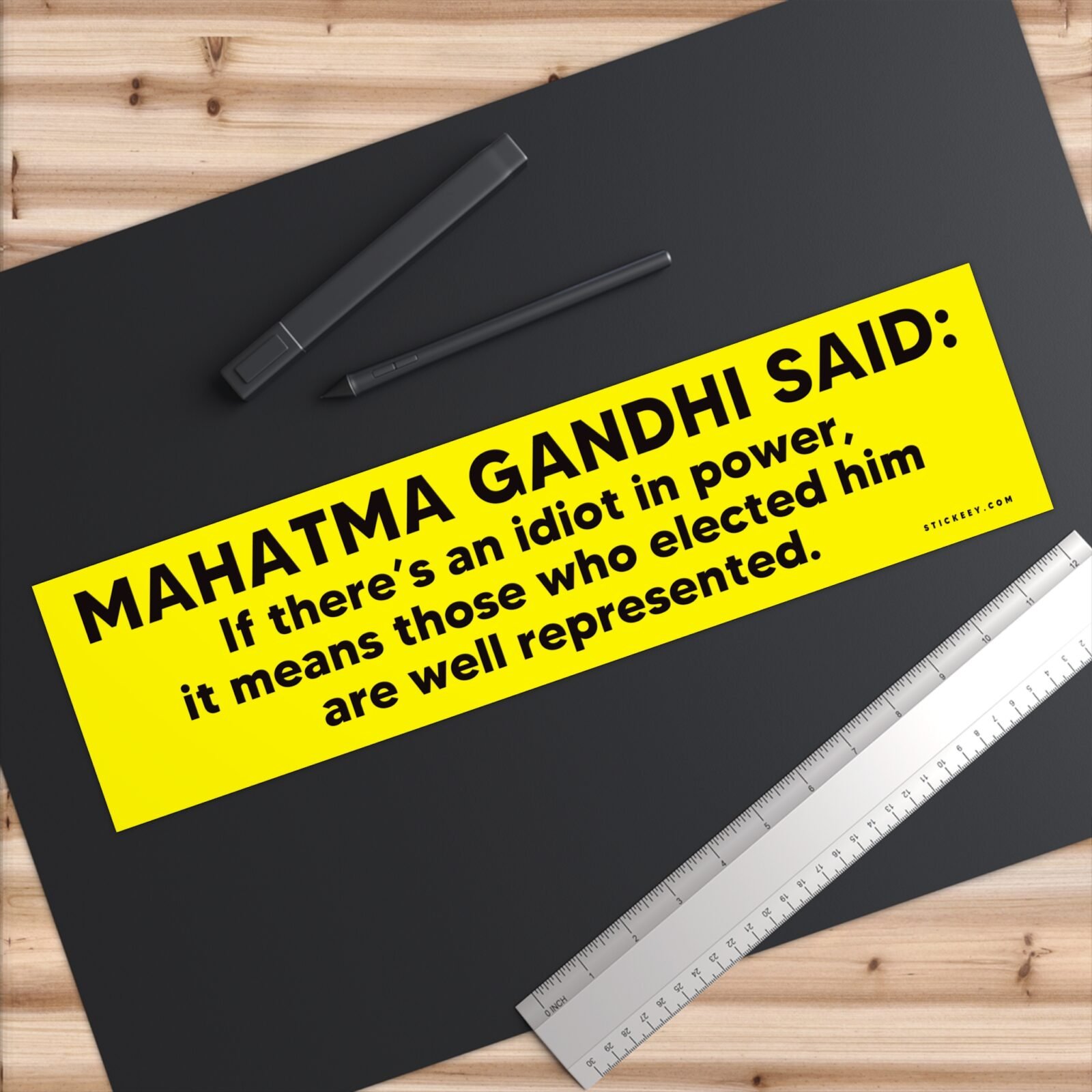 Gandhi Quote: Idiot in Power Bumper Sticker - Image 6