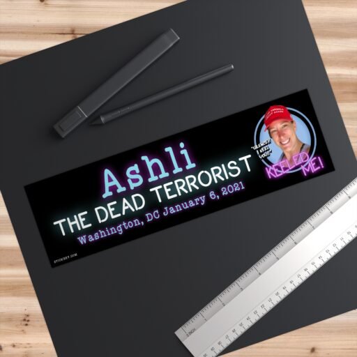 Ashli The Dead Terrorist Bumper Sticker - Image 3