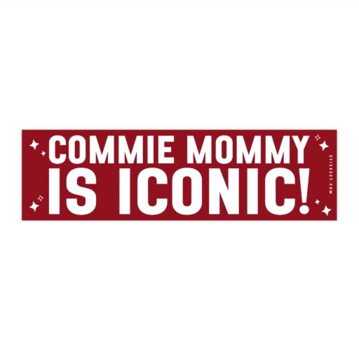 Commie Mommy Is Iconic Bumper Sticker