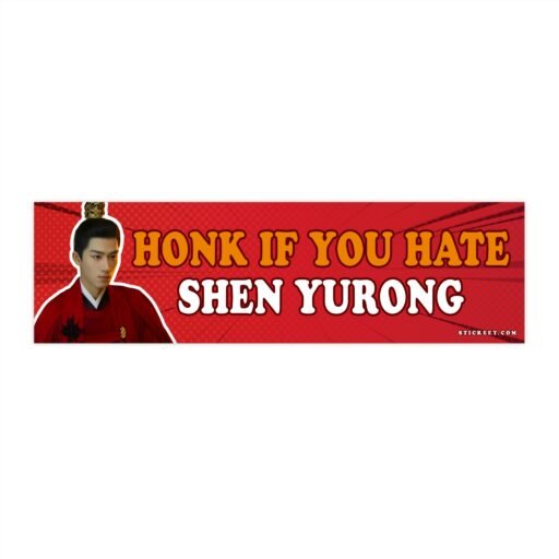 Honk If You Hate Shen Yurong Bumper Sticker