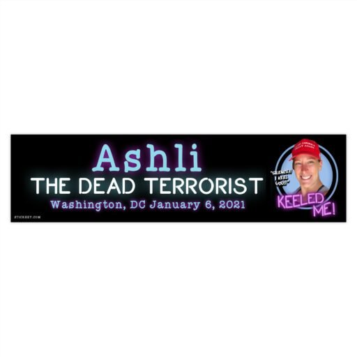 Ashli The Dead Terrorist Bumper Sticker - Image 4