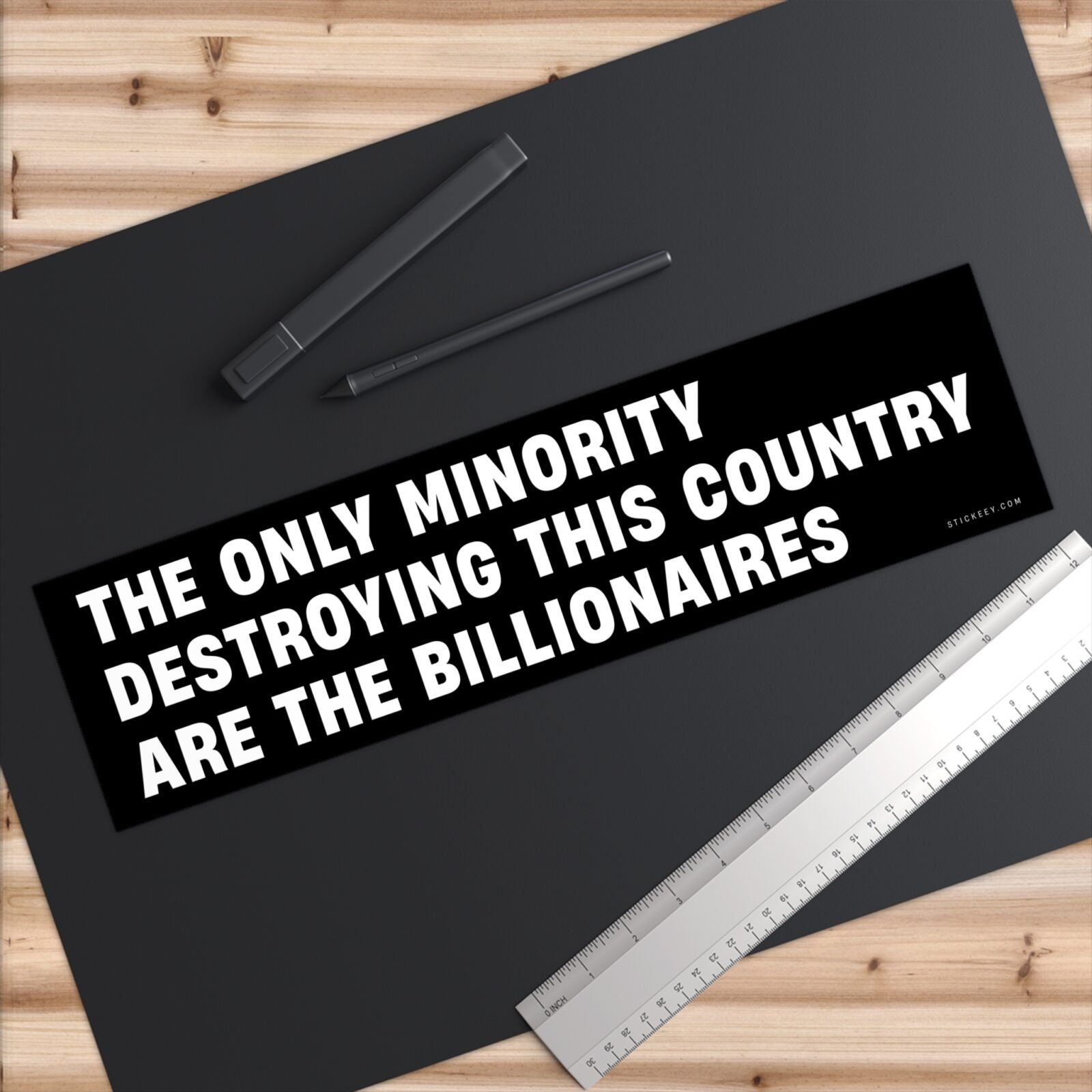 The Only Minority Destroying This Country Are The Billionaires Bumper Sticker - Image 9