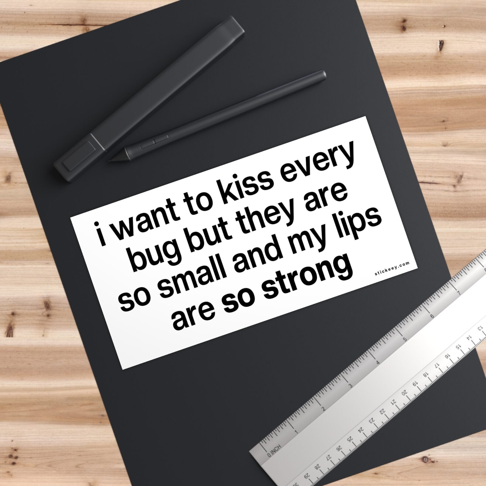 I Want To Kiss Every Bug Bumper Sticker - Image 6