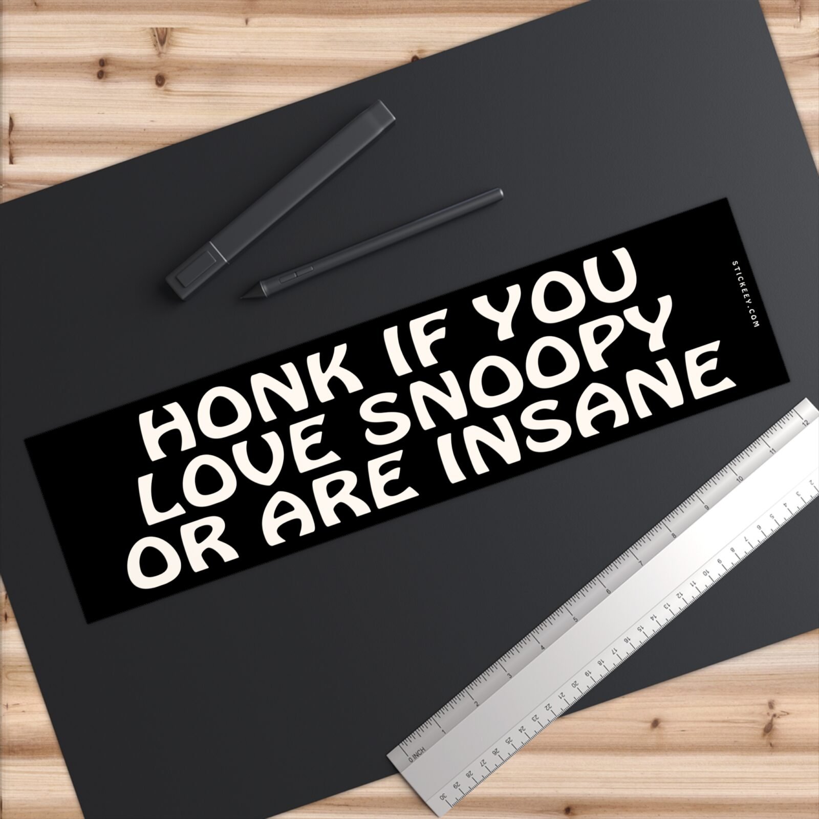 Honk If You Love Snoopy Or Are Insane Bumper Stickers