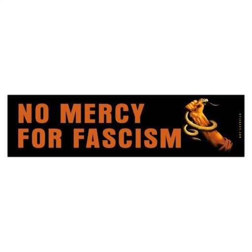 No Mercy For Fascism Bumper Sticker - Image 4