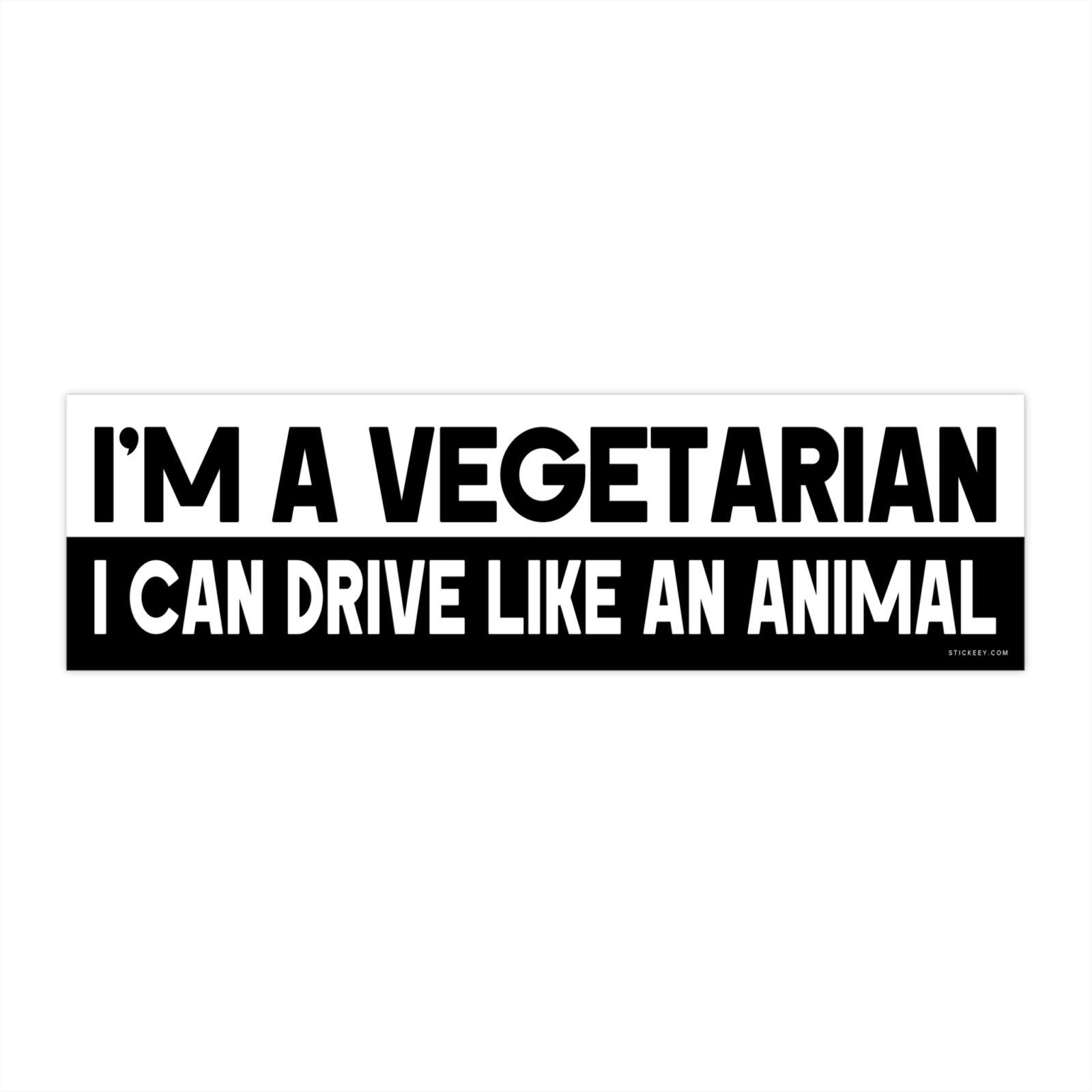 I'm A Vegetarian I Can Drive Like An Animal Bumper Sticker