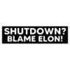 Shutdown? Blame Elon bumper stickers