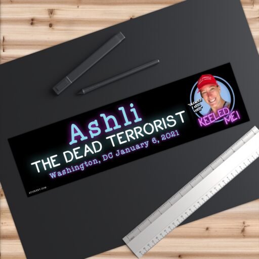 Ashli The Dead Terrorist Bumper Sticker - Image 6