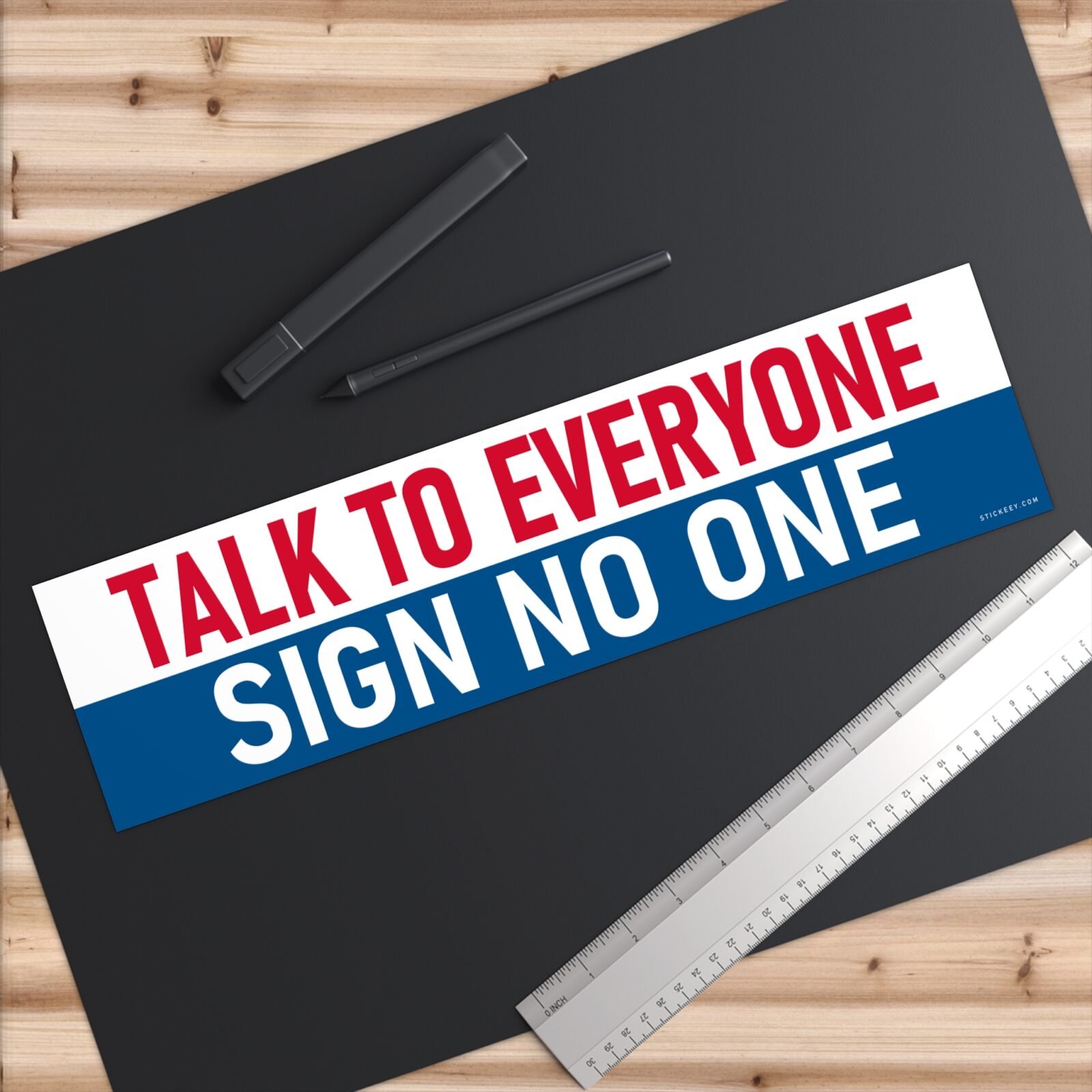 Talk To Everyone Sign No One Bumper Sticker - Image 6